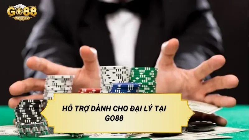 Đại Lý Go88 – Hướng Dẫn Tham Gia Chương Trình Chi Tiết Hỗ Trợ Dành Cho Đại Lý Tại GO88
