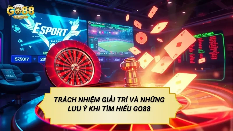 Giới Thiệu Go88 – Nền Tảng Giải Trí Game Bài Đổi Thưởng Trực Tuyến Trách Nhiệm Giải Trí Và Những Lưu Ý Khi Tìm Hiểu Go88
