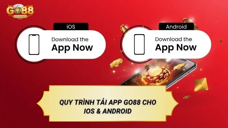 Tải App GO88 - Hướng Dẫn Cài Đặt Ứng Dụng Nhanh Chóng Nhất Quy trình tải app Go88 cho iOS & Android